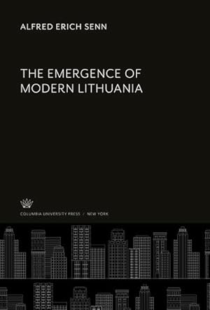 Immagine del venditore per The Emergence of Modern Lithuania venduto da BuchWeltWeit Ludwig Meier e.K.