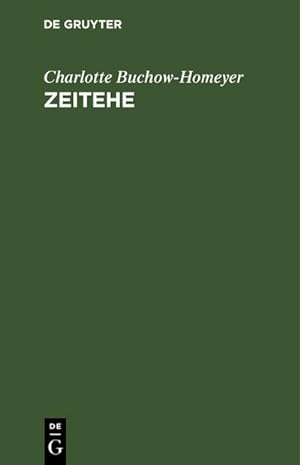 Imagen del vendedor de Zeitehe a la venta por BuchWeltWeit Ludwig Meier e.K.
