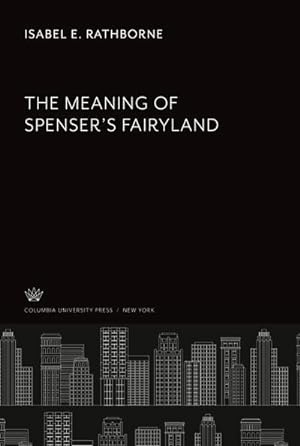 Image du vendeur pour The Meaning of SpenserS Fairyland mis en vente par BuchWeltWeit Ludwig Meier e.K.