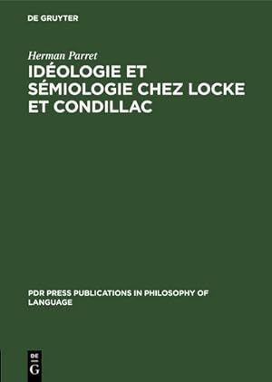 Image du vendeur pour Idologie et smiologie chez Locke et Condillac mis en vente par BuchWeltWeit Ludwig Meier e.K.