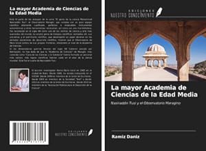 Seller image for La mayor Academia de Ciencias de la Edad Media for sale by BuchWeltWeit Ludwig Meier e.K.