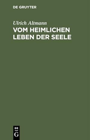 Imagen del vendedor de Vom heimlichen Leben der Seele a la venta por BuchWeltWeit Ludwig Meier e.K.