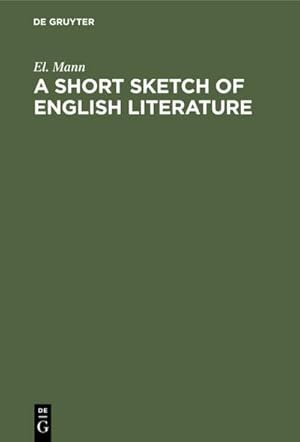 Imagen del vendedor de A Short Sketch of English Literature a la venta por BuchWeltWeit Ludwig Meier e.K.