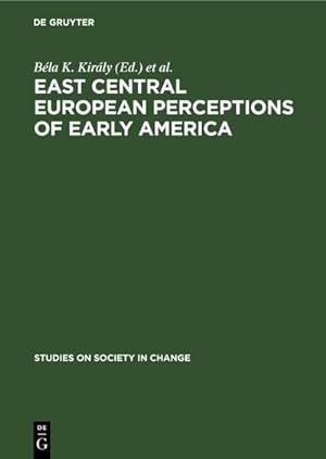 Bild des Verkufers fr East Central European Perceptions of Early America zum Verkauf von BuchWeltWeit Ludwig Meier e.K.