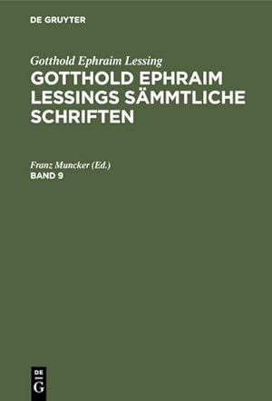 Imagen del vendedor de Gotthold Ephraim Lessing: Gotthold Ephraim Lessings Smmtliche Schriften. Band 9 a la venta por BuchWeltWeit Ludwig Meier e.K.