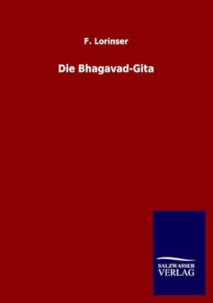 Seller image for Die Bhagavad-Gita for sale by BuchWeltWeit Ludwig Meier e.K.