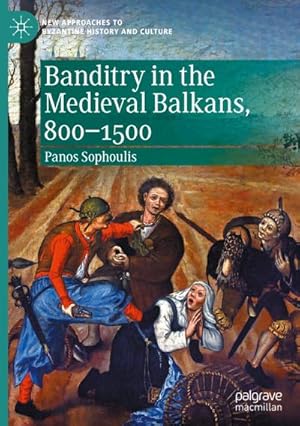 Immagine del venditore per Banditry in the Medieval Balkans, 800-1500 venduto da BuchWeltWeit Ludwig Meier e.K.