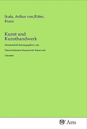 Seller image for Kunst und Kunsthandwerk for sale by BuchWeltWeit Ludwig Meier e.K.