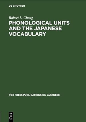 Bild des Verkufers fr Phonological Units and the Japanese Vocabulary zum Verkauf von BuchWeltWeit Ludwig Meier e.K.