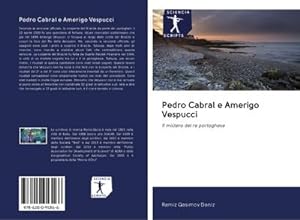 Seller image for Pedro Cabral e Amerigo Vespucci for sale by BuchWeltWeit Ludwig Meier e.K.