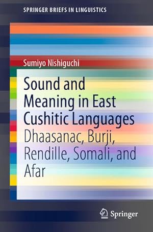 Image du vendeur pour Sound and Meaning in East Cushitic Languages mis en vente par BuchWeltWeit Ludwig Meier e.K.