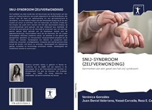 Image du vendeur pour SNIJ-SYNDROOM (ZELFVERWONDING) mis en vente par BuchWeltWeit Ludwig Meier e.K.