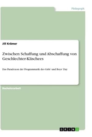 Bild des Verkufers fr Zwischen Schaffung und Abschaffung von Geschlechter-Klischees zum Verkauf von BuchWeltWeit Ludwig Meier e.K.