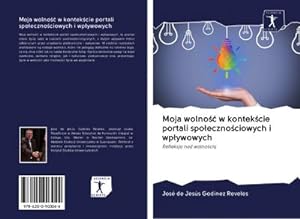 Imagen del vendedor de Moja wolno w kontekcie portali spoecznociowych i wpywowych a la venta por BuchWeltWeit Ludwig Meier e.K.