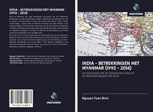 Imagen del vendedor de INDIA - BETREKKINGEN MET MYANMAR (1992 - 2014) a la venta por BuchWeltWeit Ludwig Meier e.K.