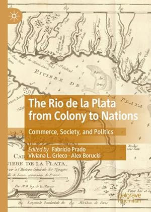 Seller image for The Rio de la Plata from Colony to Nations for sale by BuchWeltWeit Ludwig Meier e.K.