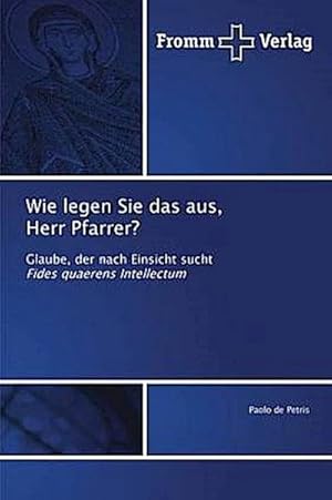 Bild des Verkufers fr Wie legen Sie das aus, Herr Pfarrer? zum Verkauf von BuchWeltWeit Ludwig Meier e.K.