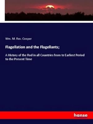 Immagine del venditore per Flagellation and the Flagellants; venduto da BuchWeltWeit Ludwig Meier e.K.