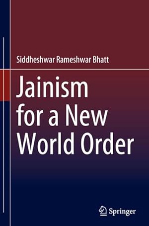 Image du vendeur pour Jainism for a New World Order mis en vente par BuchWeltWeit Ludwig Meier e.K.