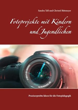 Seller image for Fotoprojekte mit Kindern und Jugendlichen for sale by BuchWeltWeit Ludwig Meier e.K.