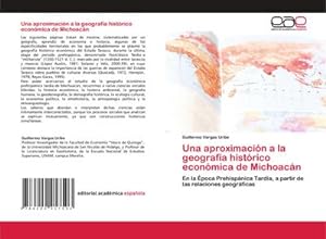Bild des Verkufers fr Una aproximacin a la geografa histrico econmica de Michoacn zum Verkauf von BuchWeltWeit Ludwig Meier e.K.