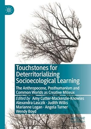 Immagine del venditore per Touchstones for Deterritorializing Socioecological Learning venduto da BuchWeltWeit Ludwig Meier e.K.