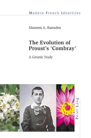 Seller image for The Evolution of Prousts Combray for sale by BuchWeltWeit Ludwig Meier e.K.