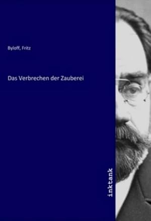 Seller image for Das Verbrechen der Zauberei for sale by BuchWeltWeit Ludwig Meier e.K.