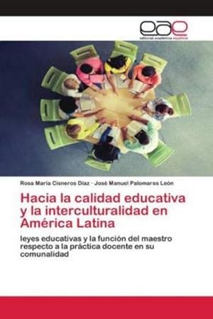 Seller image for Hacia la calidad educativa y la interculturalidad en Amrica Latina for sale by BuchWeltWeit Ludwig Meier e.K.