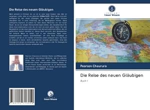 Image du vendeur pour Die Reise des neuen Glubigen mis en vente par BuchWeltWeit Ludwig Meier e.K.