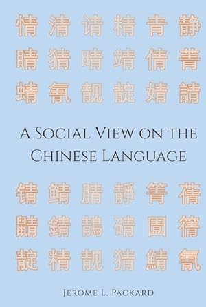 Imagen del vendedor de A Social View on the Chinese Language a la venta por BuchWeltWeit Ludwig Meier e.K.