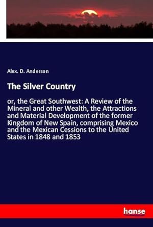 Seller image for The Silver Country for sale by BuchWeltWeit Ludwig Meier e.K.