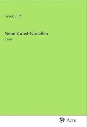 Seller image for Neue Kunst-Novellen for sale by BuchWeltWeit Ludwig Meier e.K.