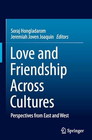 Image du vendeur pour Love and Friendship Across Cultures mis en vente par BuchWeltWeit Ludwig Meier e.K.