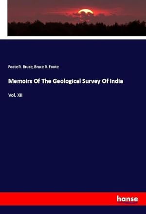 Image du vendeur pour Memoirs Of The Geological Survey Of India mis en vente par BuchWeltWeit Ludwig Meier e.K.