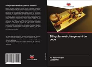 Seller image for Bilinguisme et changement de code for sale by BuchWeltWeit Ludwig Meier e.K.