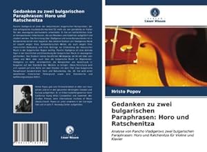 Imagen del vendedor de Gedanken zu zwei bulgarischen Paraphrasen: Horo und Ratschenitza a la venta por BuchWeltWeit Ludwig Meier e.K.