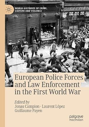 Imagen del vendedor de European Police Forces and Law Enforcement in the First World War a la venta por BuchWeltWeit Ludwig Meier e.K.