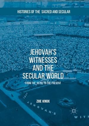 Bild des Verkufers fr Jehovah's Witnesses and the Secular World zum Verkauf von BuchWeltWeit Ludwig Meier e.K.
