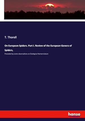 Imagen del vendedor de On European Spiders. Part I. Review of the European Genera of Spiders, a la venta por BuchWeltWeit Ludwig Meier e.K.