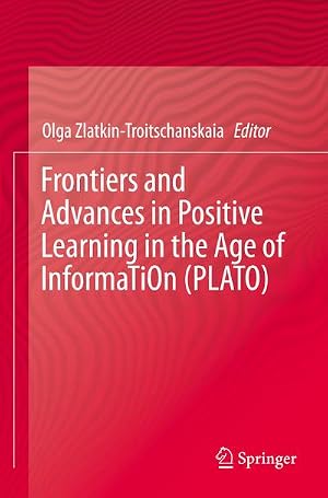 Imagen del vendedor de Frontiers and Advances in Positive Learning in the Age of InformaTiOn (PLATO) a la venta por BuchWeltWeit Ludwig Meier e.K.