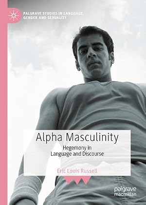 Imagen del vendedor de Alpha Masculinity a la venta por BuchWeltWeit Ludwig Meier e.K.