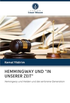 Seller image for HEMMINGWAY UND "IN UNSERER ZEIT" for sale by BuchWeltWeit Ludwig Meier e.K.