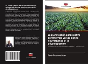 Seller image for La planification participative comme voie vers la bonne gouvernance et le dveloppement for sale by BuchWeltWeit Ludwig Meier e.K.