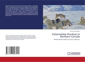 Seller image for Colonization Practices in Northern Canada for sale by BuchWeltWeit Ludwig Meier e.K.