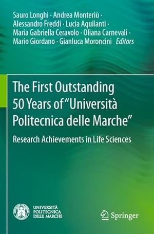 Immagine del venditore per The First Outstanding 50 Years of Universit Politecnica delle Marche venduto da BuchWeltWeit Ludwig Meier e.K.