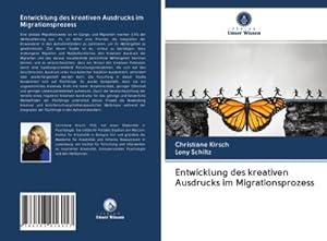Immagine del venditore per Entwicklung des kreativen Ausdrucks im Migrationsprozess venduto da BuchWeltWeit Ludwig Meier e.K.