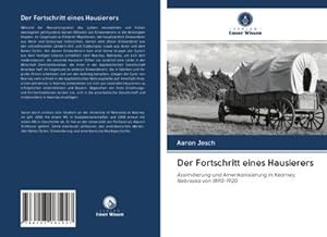 Seller image for Der Fortschritt eines Hausierers for sale by BuchWeltWeit Ludwig Meier e.K.