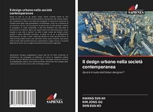 Seller image for Il design urbano nella societ contemporanea for sale by BuchWeltWeit Ludwig Meier e.K.