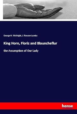 Seller image for King Horn, Floriz and Blauncheflur for sale by BuchWeltWeit Ludwig Meier e.K.